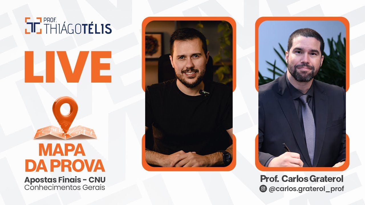 Mapa da Prova: CNU - Conhecimentos Gerais | Prof. Thiago Telis