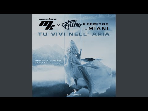 Tu Vivi Nell' Aria (Hardstyle Remix Extended)