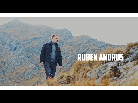 Ruben Andrus - Ce mare esti [OFFICIAL VIDEO]