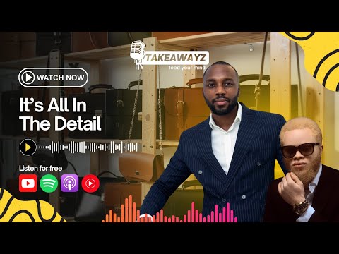 Building Africa's Largest Luxury Group Company; The Story Of Detail Africa With Seromume Ikogho.