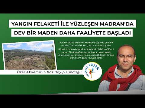 Yangın felaketi ile yüzleşen Madran'da dev bir maden daha | Çepeçevre Yaşam