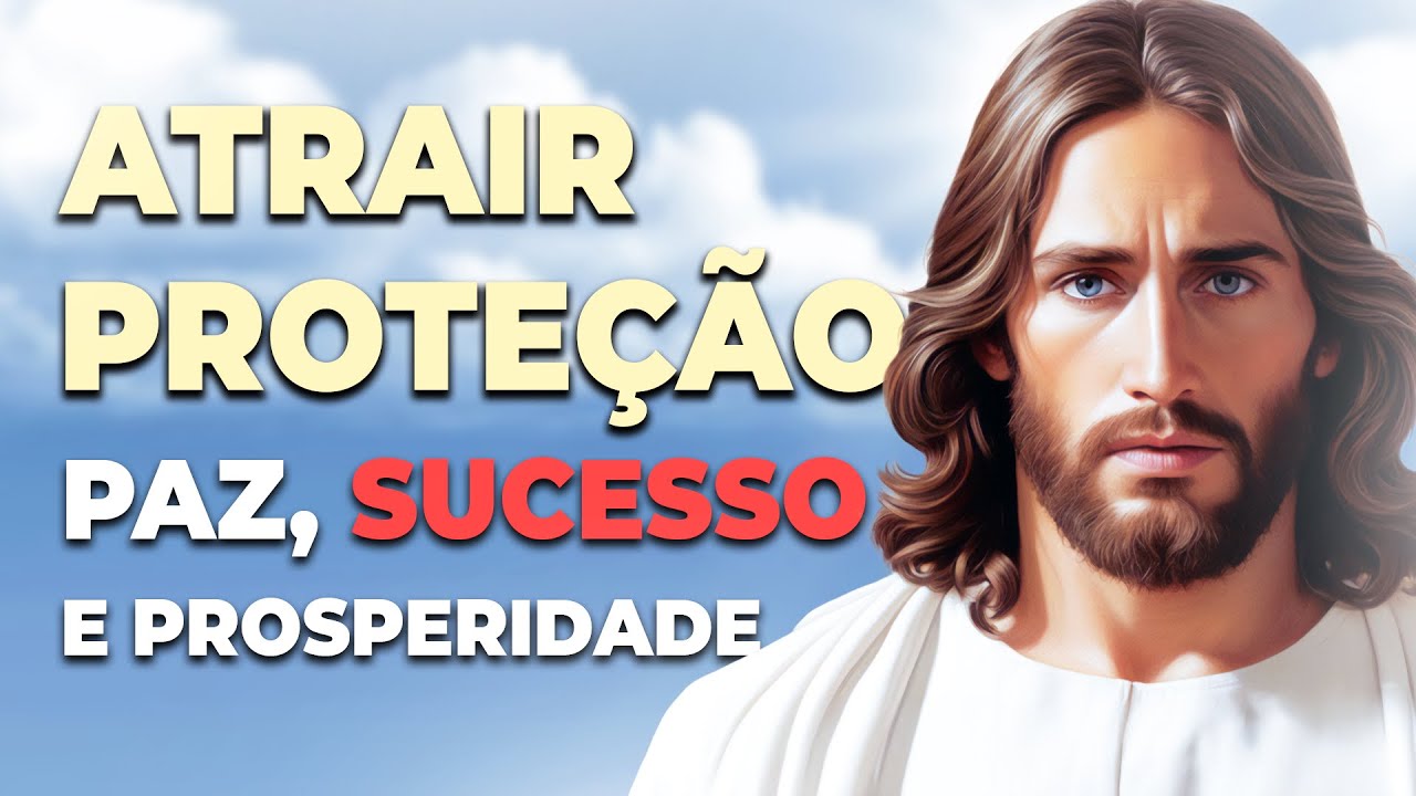 Oração para Renovação Espiritual, Proteção, Paz, Sucesso e Prosperidade na sua Vida