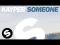 Kayper - Someone (Club Edit) 