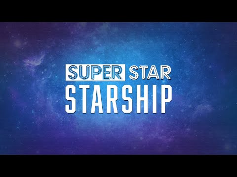 SUPERSTAR STARSHIP - YouTube
