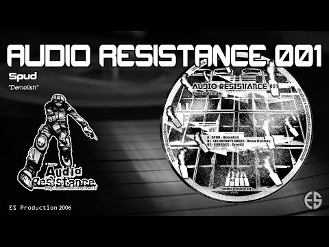 AUDIO RESISTANCE 001 - Spud - "Demolish"
