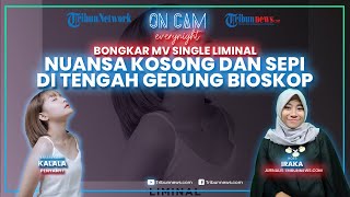 Bongkar MV Single Liminal, Kalala Eks JKT48 Isyaratkan Lewat Bioskop Kosong, Apa Artinya?