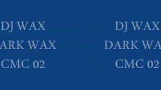 DJ Wax  - Darkwax