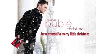 Michael Bublé - Have Yourself A Merry Little Christmas (Karaoke Instrumental Version)