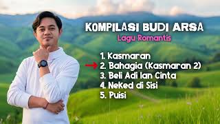 Download lagu Kompilasi Budi Arsa - Lagu Romantis (2026) | Kasmaran, Bahagia, Beli Adi lan Cinta mp3