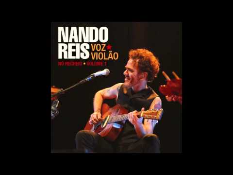 Nando Reis - Pra Você Guardei o Amor (Ao Vivo)