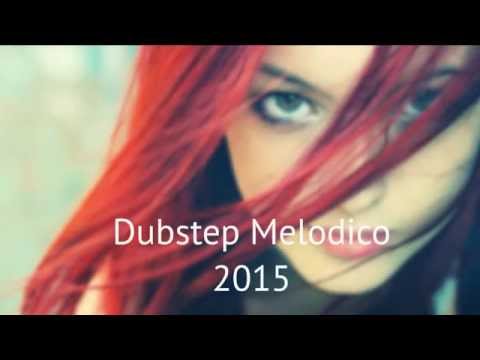 Lo Mejor de Dubstep Melodico 2015 (Best Melodic Dubstep Mix)