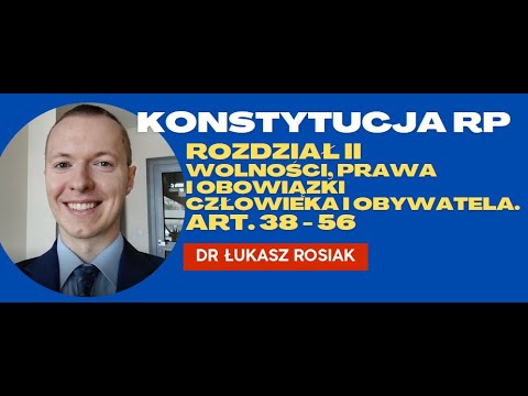 Constitution of the Republic of Poland of 1997 - Articles 38 - 56, Personal Freedoms and Rights