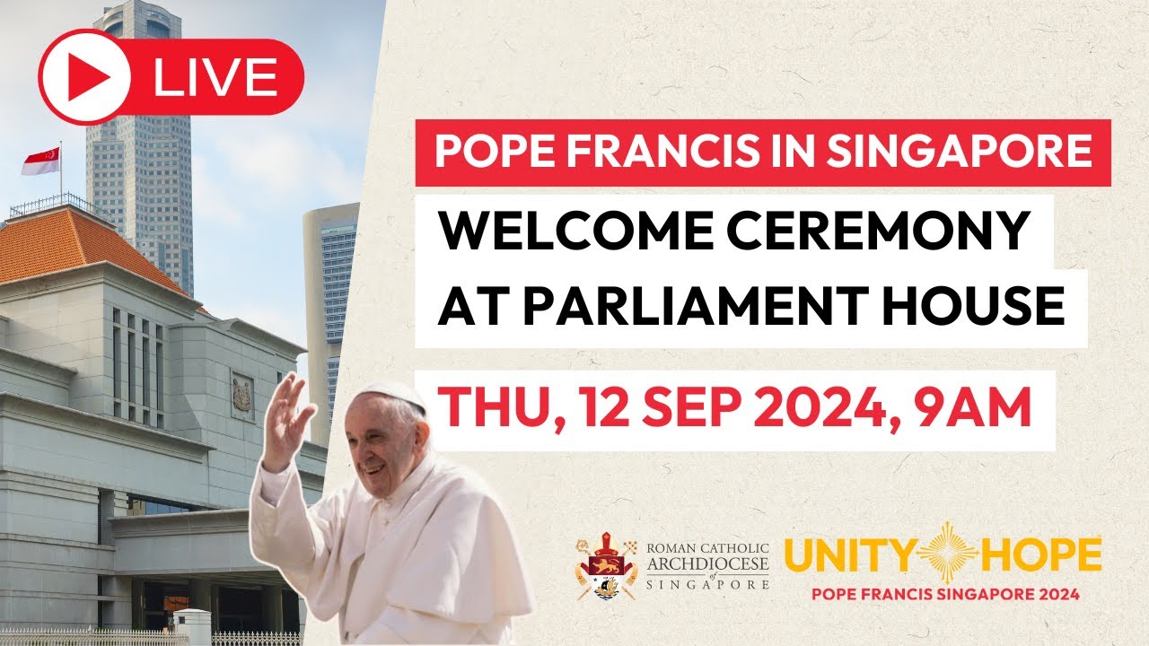 [LIVE] Welcome Ceremony at the Parliament House (PART 1) | Pope Francis Singapore