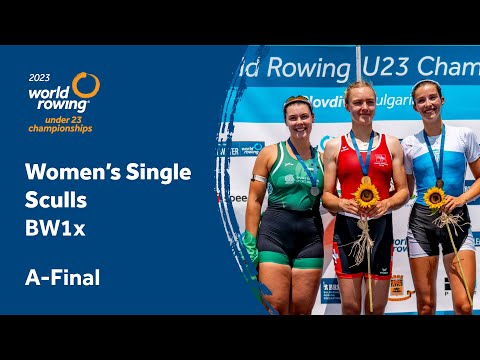 2023 World Rowing Under 23 Championships - Women's Single Sculls - A-Final