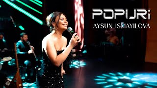 Aysun İsmayilova - Popuri (Official Video)