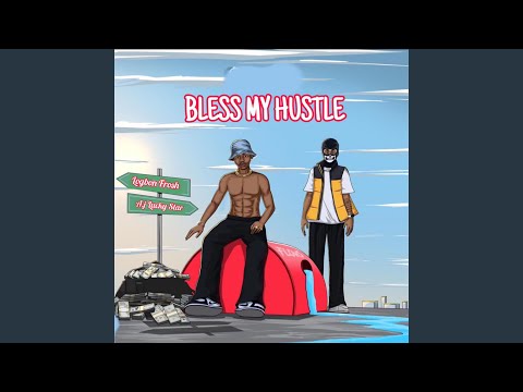 Bless My Hustle