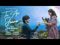 Tu Aa Jaana - Palak Muchhal ft. Mumbiker Nikhil & Shanice Shrestha | Latest Hindi Song 2020