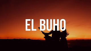 Luis R Conriquez - El Buho (Letra/Lyrics)