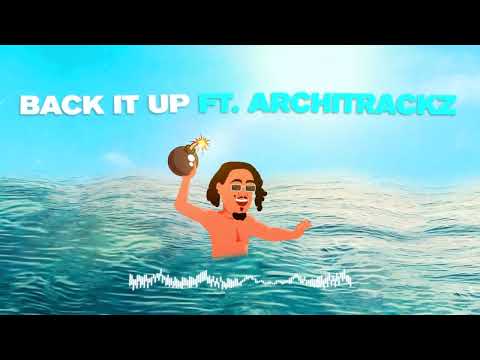 7. BADBOYGOODVIBES - Back it up Ft. Architrackz (Prod. El Lider)