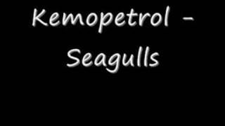 Kemopetrol - Seagulls