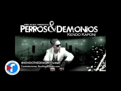 KENDO KAPONI - PERROS Y DEMONIOS (OFFICIAL SONG) REGGAETON 2012