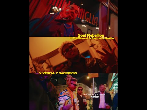 Vivencia y Sacrificio - Soul Rebellion x The Rawest x Bayron El Elegido