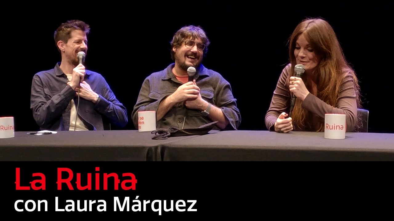 297. La Ruina (con Laura Márquez)