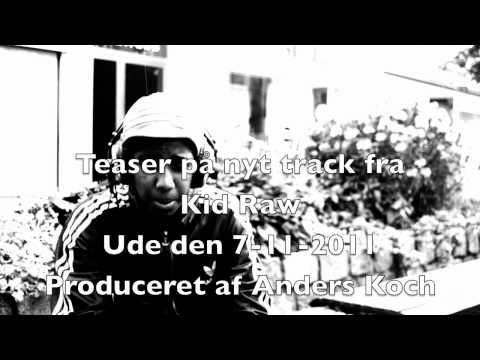 Kid Raw - Insane Teaser (Producer Anders Koch)