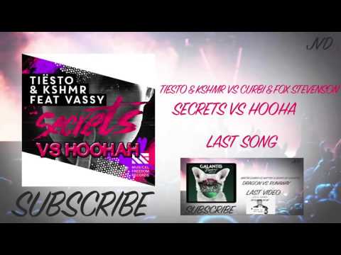 Tiesto & Kshmr Vs Curbi & Fox Stevenson - Secrets Vs Hoohah