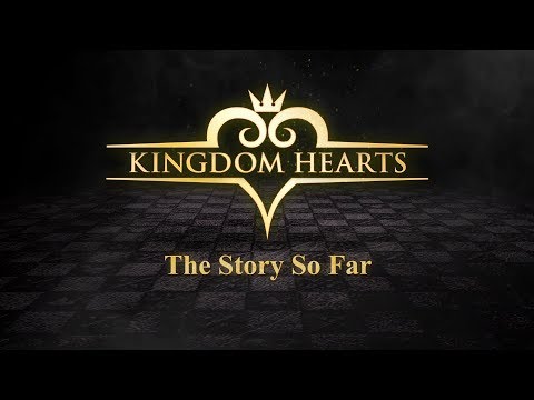 KINGDOM HEARTS -The Story So Far- Trailer thumbnail