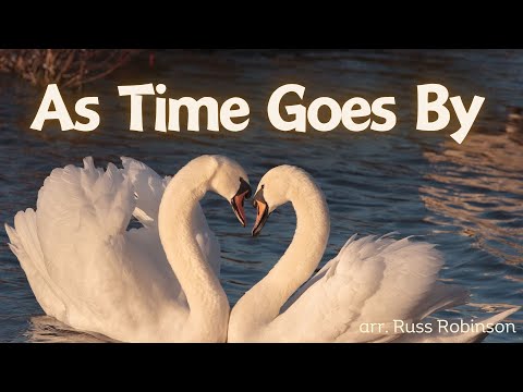 As Time Goes By - arr. Russ Robinson