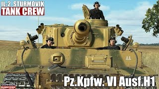 IL-2 Tank Crew PzKpfw VI Panzer VI Ausf. H1 Tiger Tank