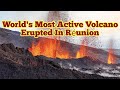 World's Most Active Volcano Erupted In Réunion Island, Indian Ocean