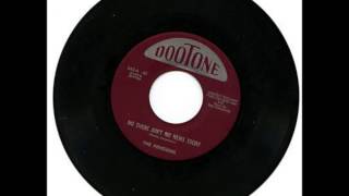 Penguins - No There Ain&#39;t No News Today - Dootone 345 - 8/54