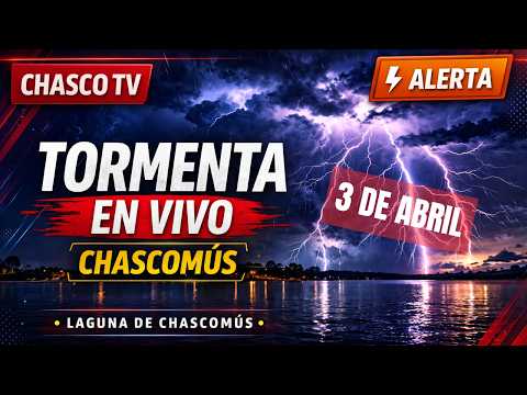 ⚠️ AHORA | TORMENTA EN CHASCOMÚS EN DIRECTO 🌩️ Alerta Amarillo | Cámara en Vivo Laguna + Radar