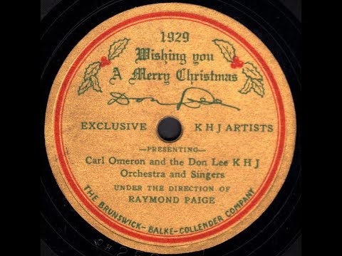 Brunswick Christmas 1929 Los Angeles radio KHJ (Carl Omeron & Don Lee KHJ Orchestra, Raymond Paige)