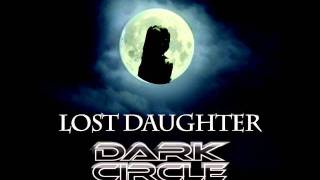 Dark Circle Knights (GZSZ) - This Is Your Life - vom Album Lost Daugther