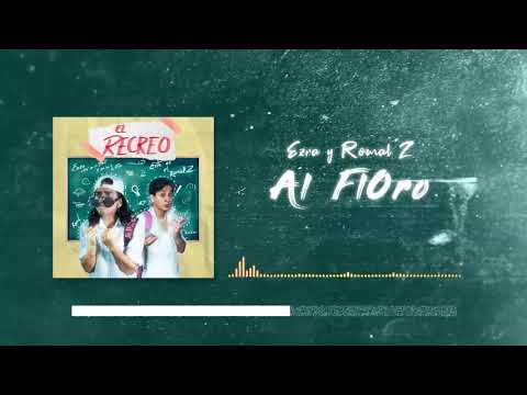 3 Al FlOro   Ezra y Romal Z  Feat  Sloowtrack | el recreo