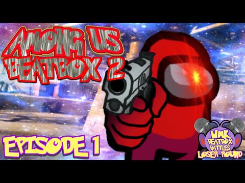 Among Us Beatbox Solo 2 - WMK Beatbox Battles
