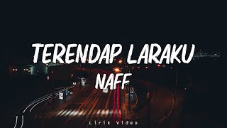Download lagu NaFF - Terendap Laraku | Lirik Video mp3