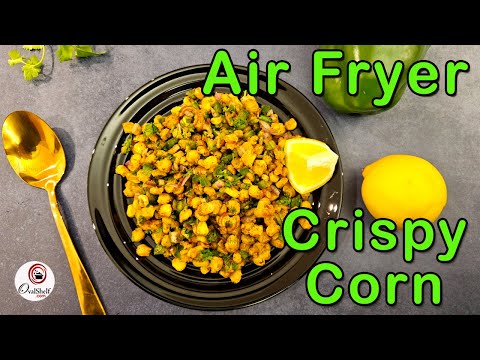 Air Fryer Crispy Corn | Crispy Corn Recipe