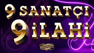 TAM 9 İLAHİ SANATÇISINDAN 9 SEÇME İLAHİ "LA İLAHE İLLALLAH"