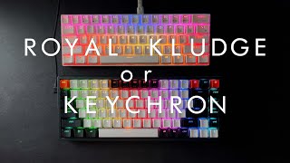 Keychron vs Royal Kludge comparison, (which keyboard right f