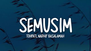 Download lagu Tohpati, Nadhif Basalamah - Semusim (Lirik Lagu) mp3