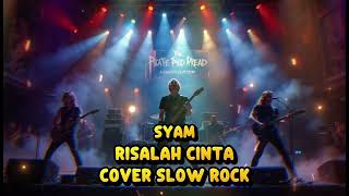 Download lagu Syam - Risalah Cinta | Cover Slow Rock mp3