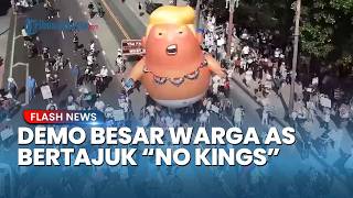 Demo "No Kings" Pecah di AS! Massa Serukan Perlawanan terhadap Trump Buntut Perang dengan Iran