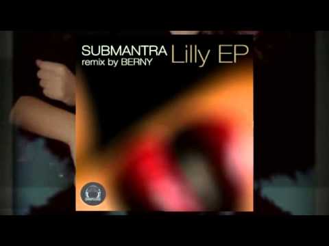 SUBMANTRA - Lilly (Berny Remix)[DeepClass Records]