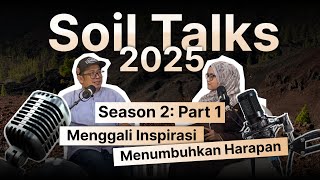 Download lagu SOIL TALKS: Season 2, Part 1—Menggali Inspirasi, Menumbuhkan Harapan Bersama Alumni mp3