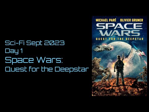 Sci-Fi Sept 2023: Day 1 -  Space Wars: Quest for the Deepstar