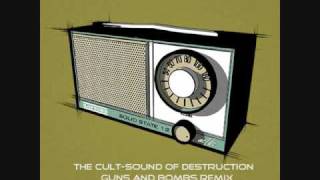 The cult - Sound of destruction (guns n bombs Remix)